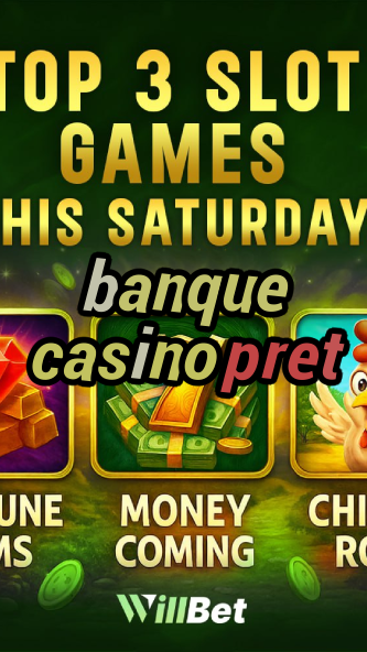 banque casino pret-bingobongocasino.igamblingorder.com