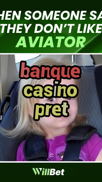 banque casino pret-bingobongocasino.igamblingorder.com
